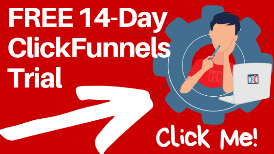 FREE 14-Day ClickFunnels Trial